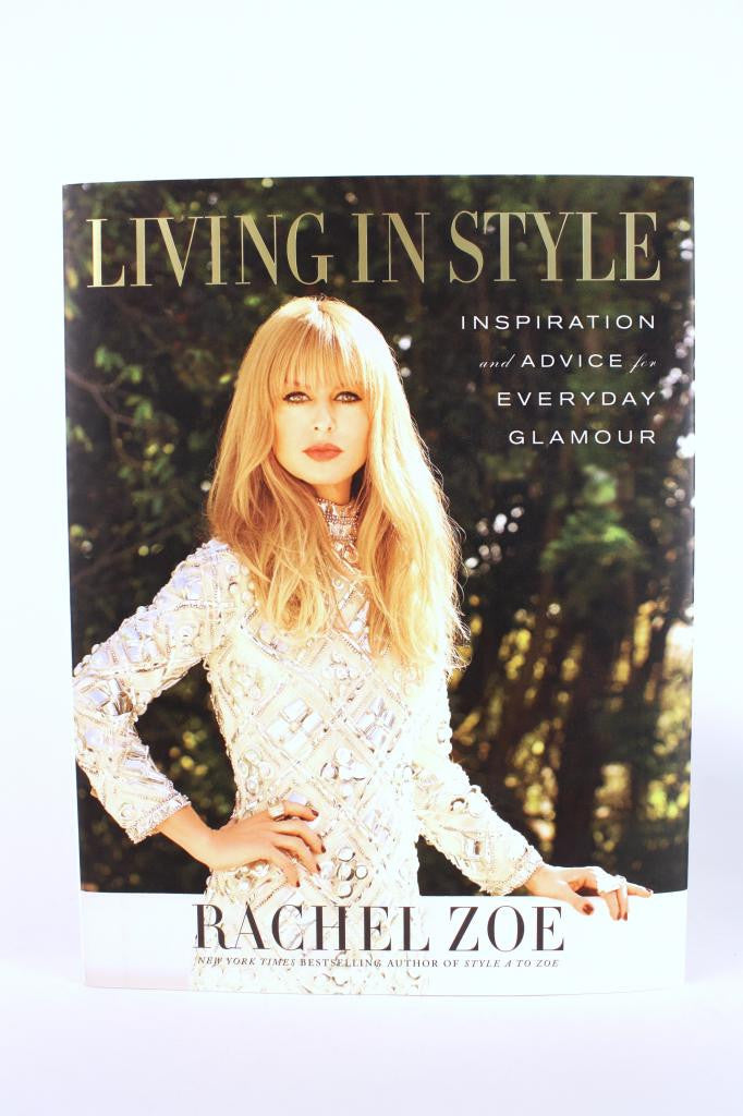 Rachel Zoe Living in Style Book 